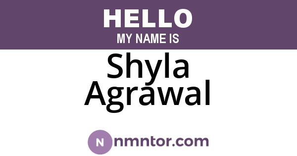 Shyla Agrawal