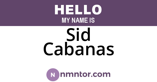 Sid Cabanas