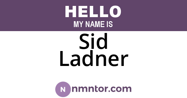 Sid Ladner