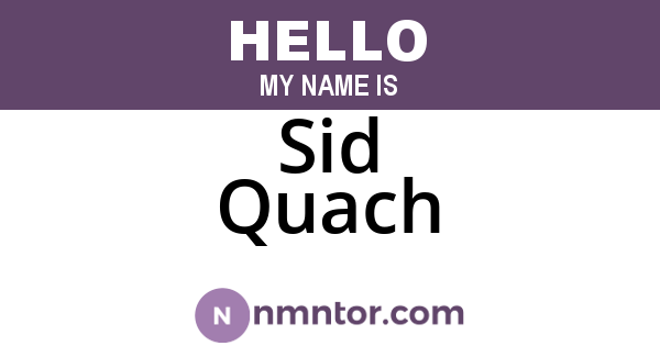Sid Quach