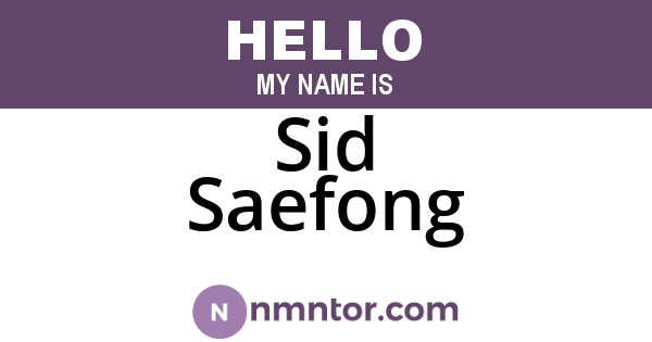 Sid Saefong