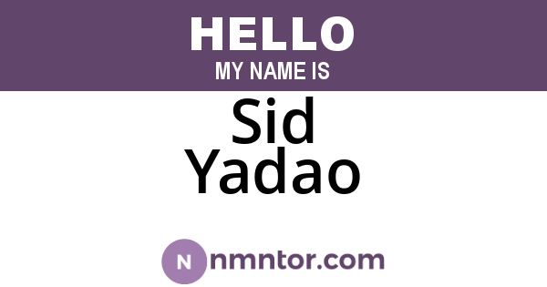 Sid Yadao
