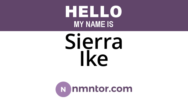 Sierra Ike