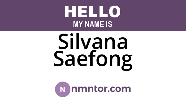 Silvana Saefong