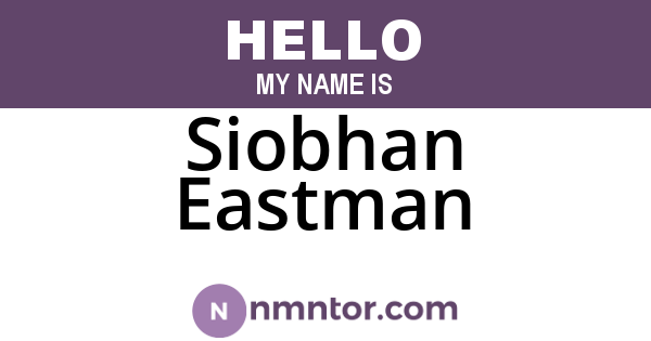 Siobhan Eastman