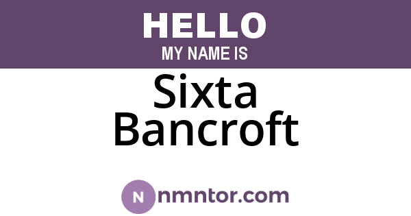 Sixta Bancroft