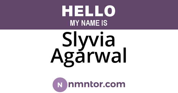 Slyvia Agarwal