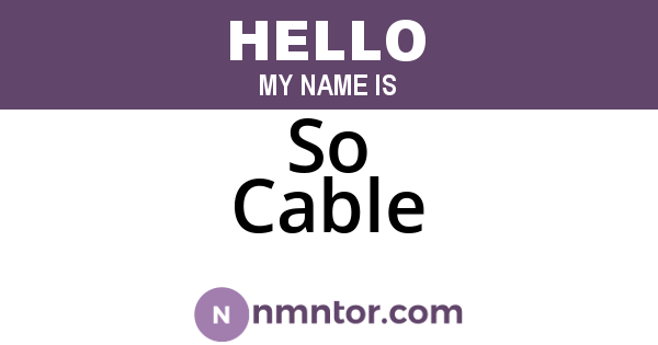 So Cable