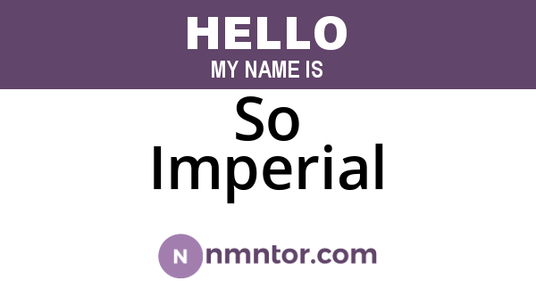 So Imperial