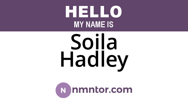 Soila Hadley