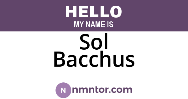 Sol Bacchus