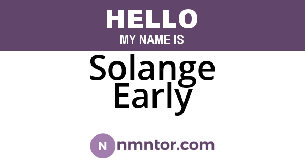 Solange Early