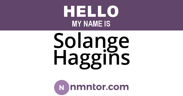 Solange Haggins