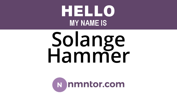 Solange Hammer