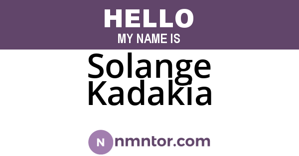 Solange Kadakia