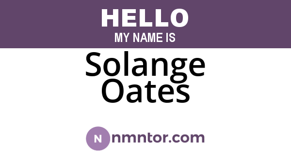 Solange Oates