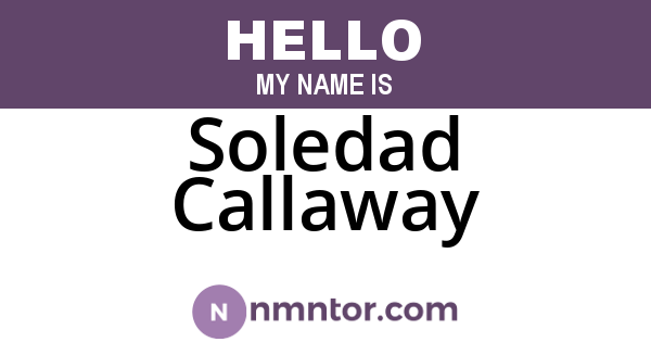 Soledad Callaway