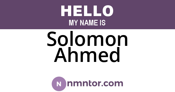 Solomon Ahmed
