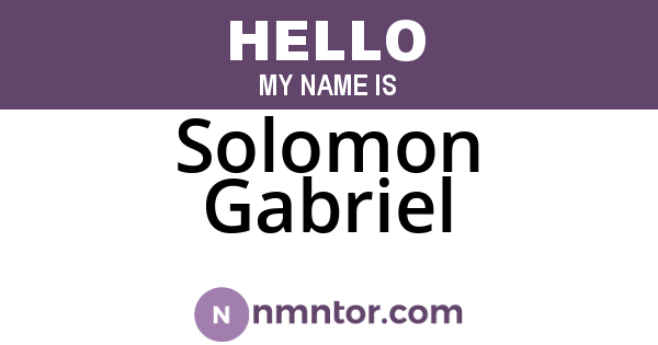 Solomon Gabriel