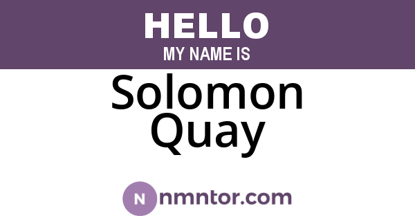 Solomon Quay