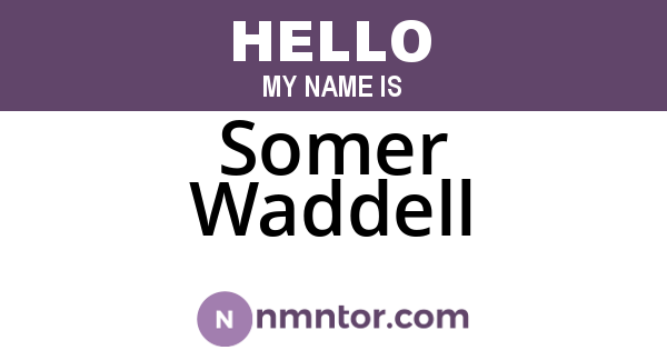 Somer Waddell