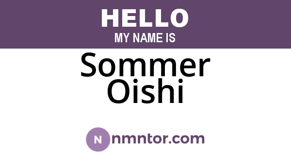 Sommer Oishi