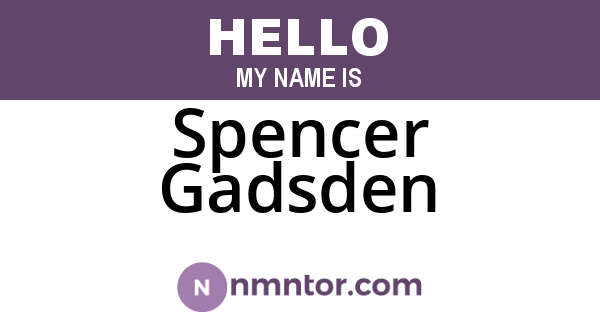 Spencer Gadsden
