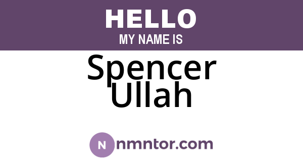 Spencer Ullah