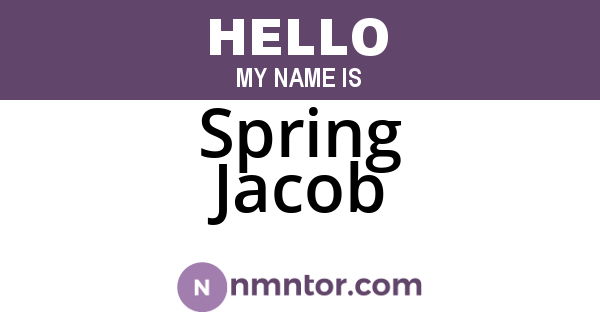 Spring Jacob