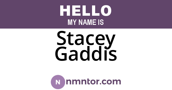 Stacey Gaddis