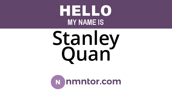 Stanley Quan