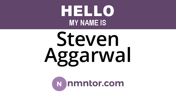 Steven Aggarwal