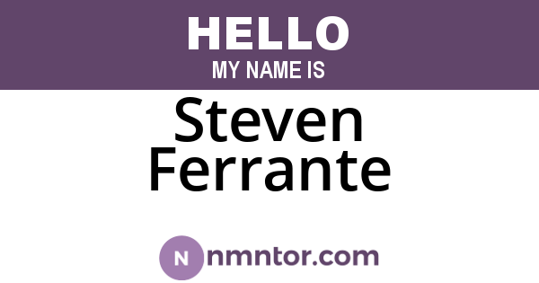 Steven Ferrante