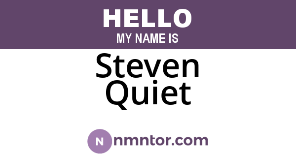 Steven Quiet
