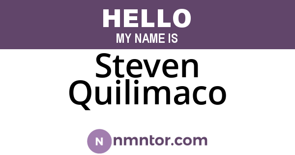 Steven Quilimaco
