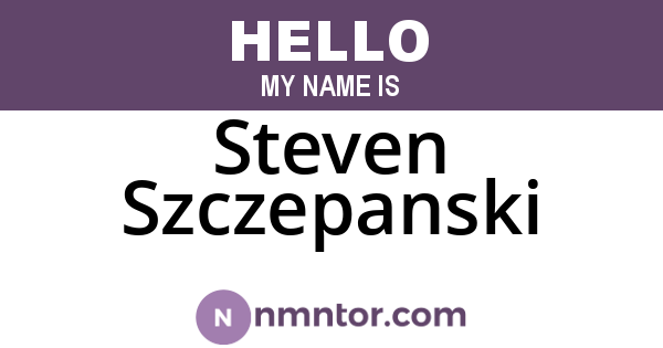 Steven Szczepanski