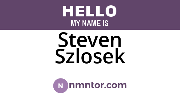 Steven Szlosek