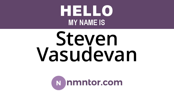 Steven Vasudevan