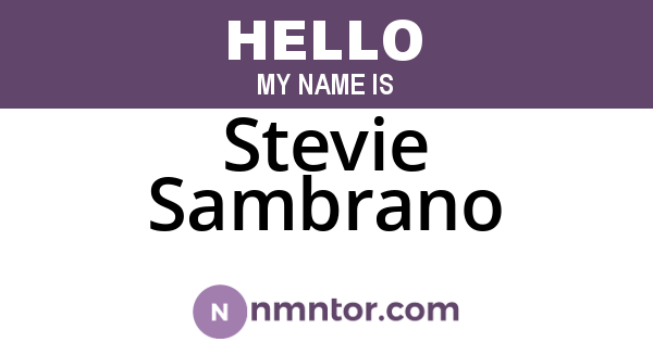 Stevie Sambrano