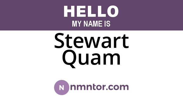 Stewart Quam