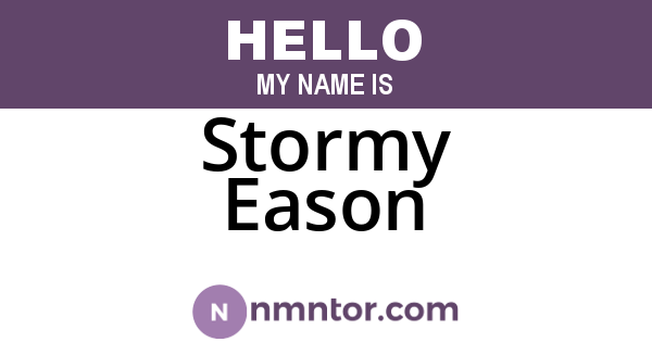 Stormy Eason