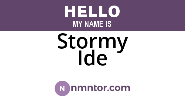 Stormy Ide