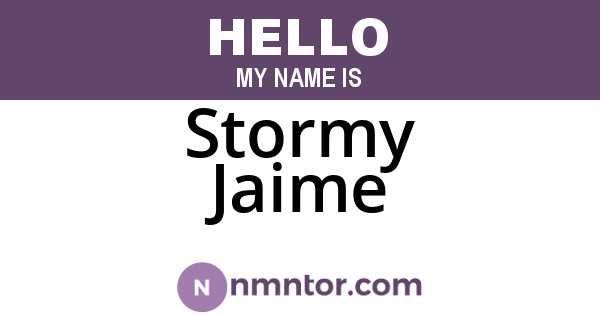 Stormy Jaime