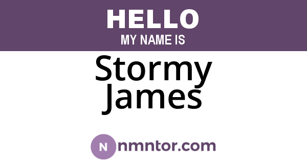 Stormy James