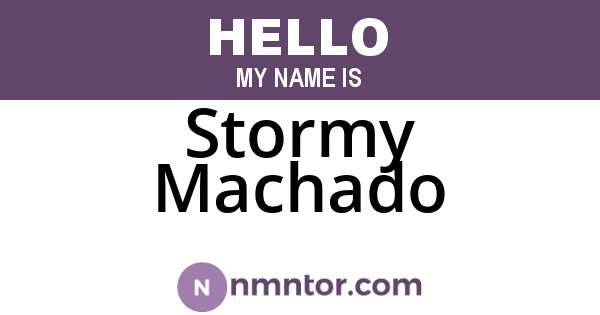 Stormy Machado