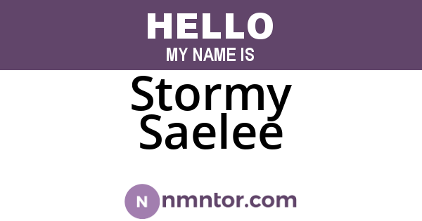 Stormy Saelee