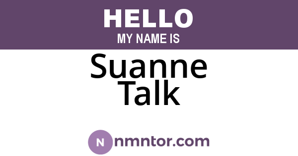 Suanne Talk