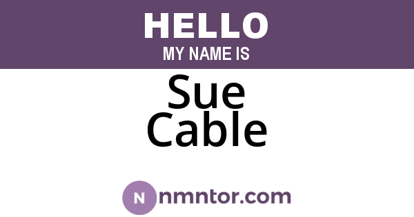 Sue Cable