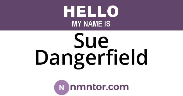 Sue Dangerfield