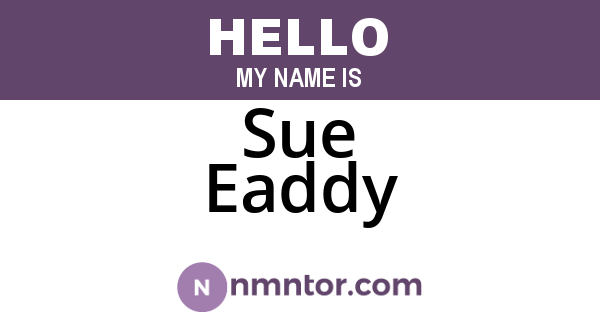 Sue Eaddy